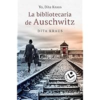 Yo, Dita Kraus. La bibliotecaria de Auschwitz Yo, Dita Kraus. La bibliotecaria de Auschwitz Mass Market Paperback Kindle Hardcover Paperback