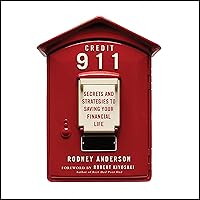 Credit 911: Secrets and Strategies to Saving Your Financial Life Credit 911: Secrets and Strategies to Saving Your Financial Life Audible Audiobook Hardcover Paperback Audio CD