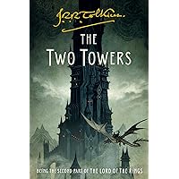 The Two Towers: Being the Second Part of The Lord of the Rings (The Lord of the Rings, 2) The Two Towers: Being the Second Part of The Lord of the Rings (The Lord of the Rings, 2) Paperback