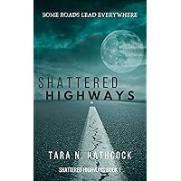 Shattered Highways