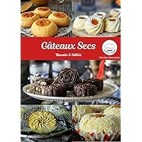 Livre de Gateaux Secs : Gateaux secx orientaux (French Edition) Livre de Gateaux Secs : Gateaux secx orientaux (French Edition) Kindle