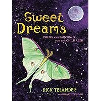 Sweet Dreams: Poems and Paintings for the Child Abed Sweet Dreams: Poems and Paintings for the Child Abed Hardcover Kindle Audible Audiobook