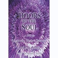 Doors To The Soul DVD for Automatic Chakra Balance-TM