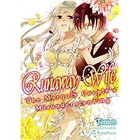 Runaway Wife: A Complicated Marriage with the Marquis (Romance Manga)