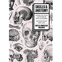 Skulls & Anatomy: Copyright Free Vintage Illustrations for Artists and Designers