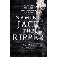 Naming Jack the Ripper Naming Jack the Ripper Paperback Kindle Hardcover
