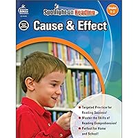 Cause & Effect, Grades 1 - 2 (Spotlight on Reading) Cause & Effect, Grades 1 - 2 (Spotlight on Reading) Paperback