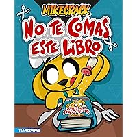 No te comas este libro (Spanish Edition) No te comas este libro (Spanish Edition) Paperback Flexibound