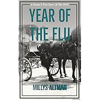 Year of the Flu: A World War I Medical Thriller Year of the Flu: A World War I Medical Thriller Kindle Paperback