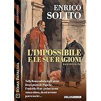L'impossibile e le sue ragioni (Italian Edition)