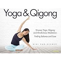 Yoga & Qigong and Mindfulness Meditation with Mimi Kuo-Deemer