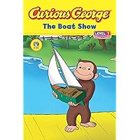 Curious George The Boat Show (CGTV Reader) Curious George The Boat Show (CGTV Reader) Kindle Hardcover Paperback