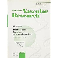European Conference on Microcirculation: 21st Conference, Stockholm, June 2000: Abstracts (Journal of Vascular Research)