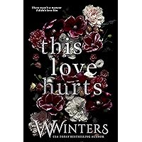 This Love Hurts This Love Hurts Kindle Audible Audiobook Paperback Hardcover
