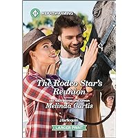 The Rodeo Star's Reunion: A Clean and Uplifting Romance (The Cowboy Academy Book 5) The Rodeo Star's Reunion: A Clean and Uplifting Romance (The Cowboy Academy Book 5) Kindle Mass Market Paperback