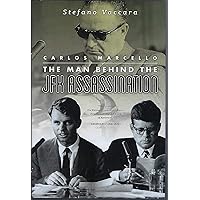Carlos Marcello: The Man Behind the JFK Assassination Carlos Marcello: The Man Behind the JFK Assassination Hardcover Paperback