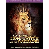 C.S. Lewis And The Lion, The Witch And The Wardrobe