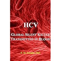 HCV: Global Silent Killer Transmitted In Blood HCV: Global Silent Killer Transmitted In Blood Kindle Paperback