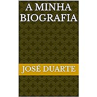 A minha biografia (Portuguese Edition) A minha biografia (Portuguese Edition) Kindle Paperback