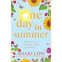 One Day In Summer: The perfect uplifting read from bestseller Shari Low One Day In Summer: The perfect uplifting read from bestseller Shari Low Kindle Audible Audiobook Paperback Hardcover Audio CD