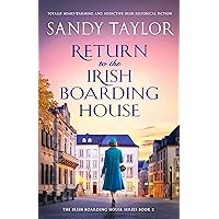Return to the Irish Boarding House: Totally heart-warming and addictive Irish historical fiction Return to the Irish Boarding House: Totally heart-warming and addictive Irish historical fiction Kindle Paperback