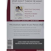 Effective Teaching Methods: Research-Based Practice -- Enhanced Pearson eText Effective Teaching Methods: Research-Based Practice -- Enhanced Pearson eText Printed Access Code