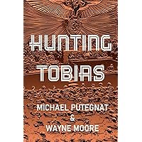 Hunting Tobias Hunting Tobias Paperback Kindle