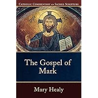 Gospel of Mark, The (Catholic Commentary on Sacred Scripture) Gospel of Mark, The (Catholic Commentary on Sacred Scripture) Paperback Kindle