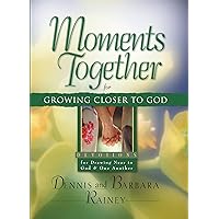 Moments Together for Growing Closer to God