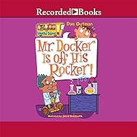 Mr. Docker is off His Rocker! (The My Weird School Series) Mr. Docker is off His Rocker! (The My Weird School Series) Paperback Kindle Audible Audiobook Library Binding Audio CD