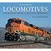 Locomotives: The Modern Diesel and Electric Reference Locomotives: The Modern Diesel and Electric Reference Paperback Hardcover