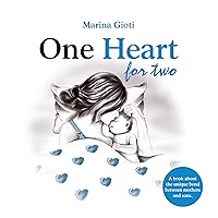 One Heart for two: A book for mothers and sons of all ages