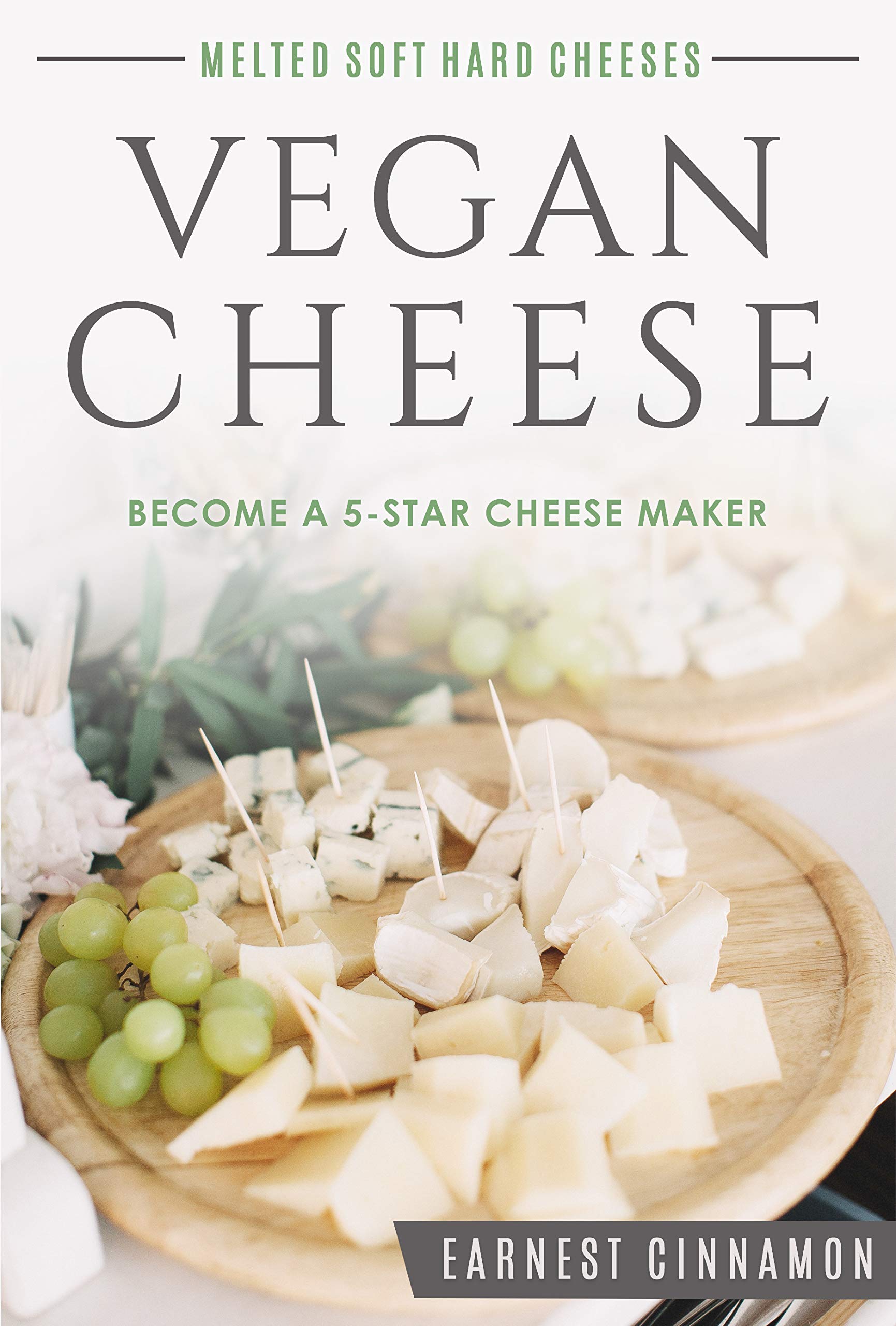 Vegan Cheese: Become a 5-Star Cheese Maker.. Yes Vegan Cheese. New to Plant Based Cheeses, Delicious Non Dairy Cheese That Melts, with Hard, Soft, Cultured and Nut Free Cheeses. Bonus Cheese Journal