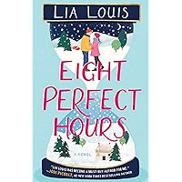 Eight Perfect Hours: A Novel Eight Perfect Hours: A Novel Paperback Kindle Audible Audiobook Library Binding Audio CD