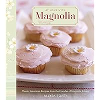 At Home with Magnolia: Classic American Recipes from the Founder of Magnolia Bakery At Home with Magnolia: Classic American Recipes from the Founder of Magnolia Bakery Kindle Hardcover Paperback Mass Market Paperback