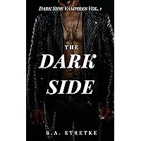 The Dark Side: Dark Side Vampires Vol. 1 The Dark Side: Dark Side Vampires Vol. 1 Kindle