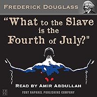What to the Slave Is the Fourth of July? What to the Slave Is the Fourth of July? Audible Audiobook Kindle Hardcover Paperback