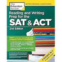 Reading and Writing Prep for the SAT & ACT, 2nd Edition: 600+ Practice Questions with Complete Answer Explanations (College Test Preparation) Reading and Writing Prep for the SAT & ACT, 2nd Edition: 600+ Practice Questions with Complete Answer Explanations (College Test Preparation) Paperback