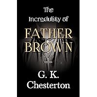 The Incredulity of Father Brown (The Father Brown Series)