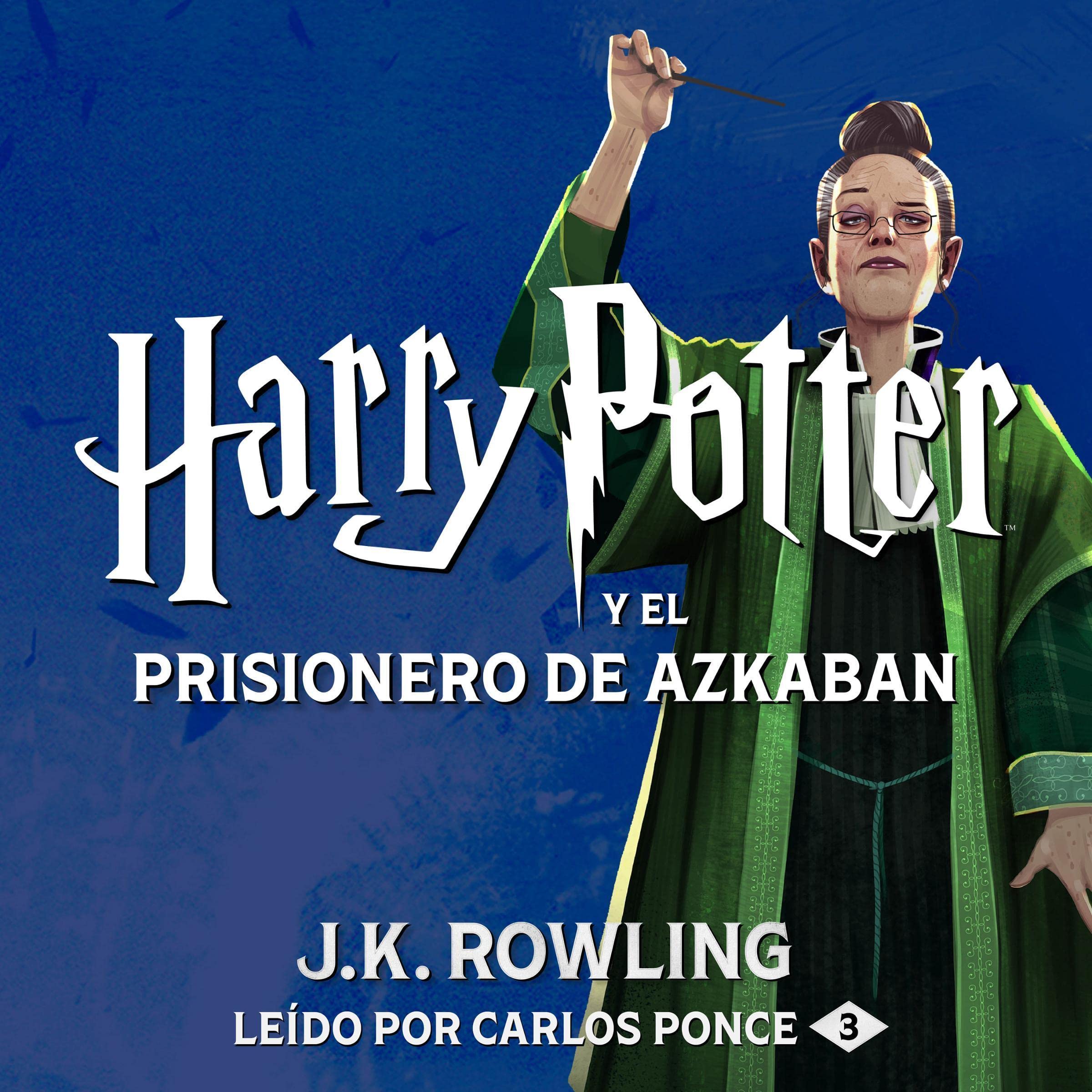 Harry Potter y el prisionero de Azkaban (Harry Potter 3)