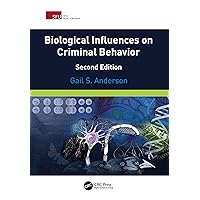 Biological Influences on Criminal Behavior Biological Influences on Criminal Behavior eTextbook Hardcover