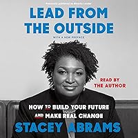 Lead from the Outside: How to Build Your Future and Make Real Change Lead from the Outside: How to Build Your Future and Make Real Change Audible Audiobook Paperback Kindle Hardcover Audio CD