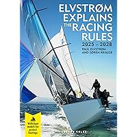 Elvstrøm Explains the Racing Rules: 2025-2028 Rules With Model Boats