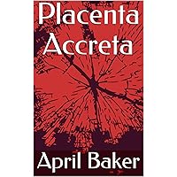 Placenta Accreta Placenta Accreta Kindle
