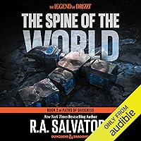 The Spine of the World: Legend of Drizzt: Paths of Darkness, Book 2 The Spine of the World: Legend of Drizzt: Paths of Darkness, Book 2 Audible Audiobook Kindle Hardcover Mass Market Paperback