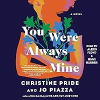 You Were Always Mine: A Novel You Were Always Mine: A Novel Audible Audiobook Kindle Hardcover Paperback Audio CD
