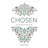 Chosen: A Study of Esther Chosen: A Study of Esther Paperback Kindle