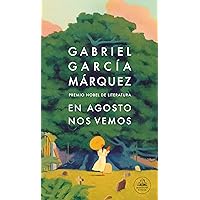 En agosto nos vemos (Spanish Edition) En agosto nos vemos (Spanish Edition) Hardcover Kindle Audible Audiobook Paperback