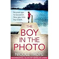 The Boy in the Photo: An absolutely gripping and emotional page turner The Boy in the Photo: An absolutely gripping and emotional page turner Kindle Audible Audiobook Paperback