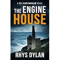 The Engine House: A Black Beacons Murder Mystery (DCI Evan Warlow Crime Thriller Book 1)